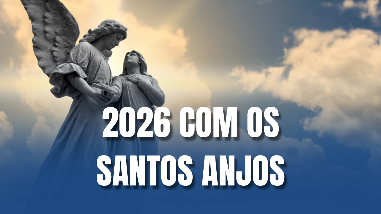 Sob a proteção dos Santos Anjos